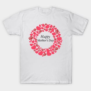 Happy Mother Day Love Flower Funny T-Shirt